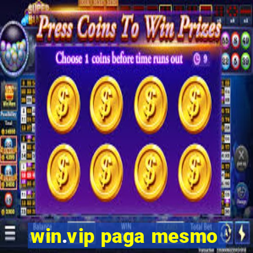 win.vip paga mesmo